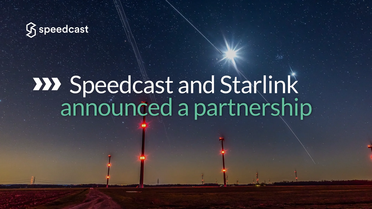 SPEEDCAST AND STARLINK ANNOUNCESS A PARTNERSHIP