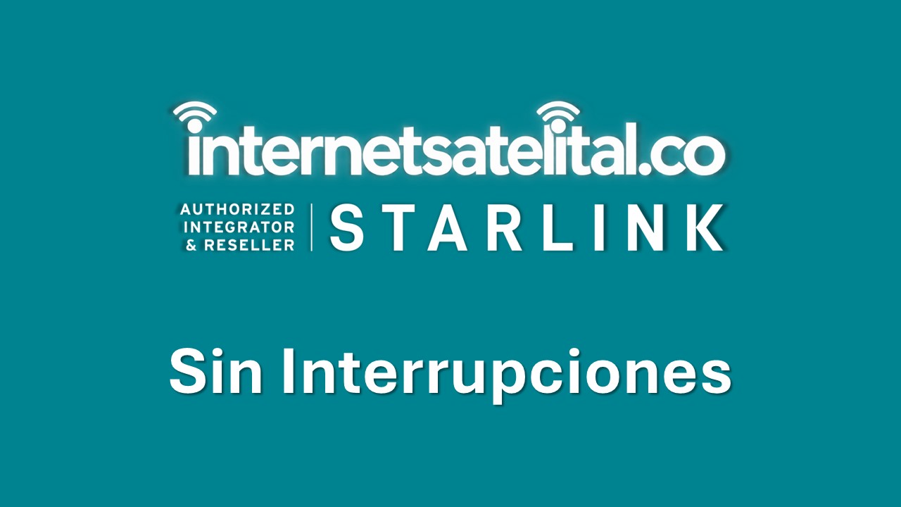 STARLINK INTERNET SATELITAL EMPRESAS (SIN INTERRUPCIONES)